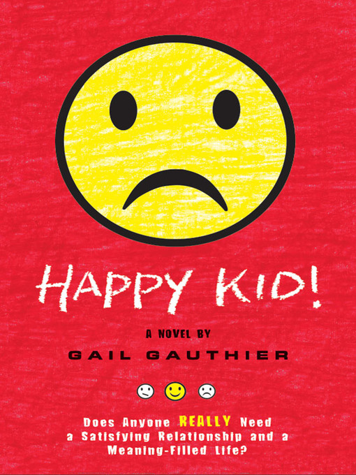 Title details for Happy Kid! by Gail Gauthier - Available